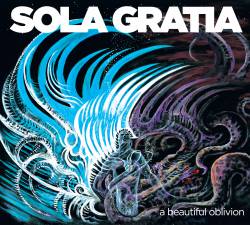 A Beautiful Oblivion : Sola Gratia